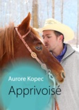 Aurore Kopec - Apprivoisé.