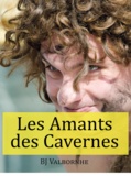 Bj Valbornhe - Les Amants des Cavernes.