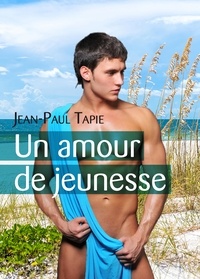 Jean-Paul Tapie - Un amour de jeunesse.