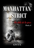 Onyx Onyx - Manhattan district, Au-delà de la peur, tome 2.