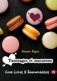 Aurore Kopec - Vieux livres et Gourmandises - Tome 1 : Tatouages et macarons.