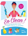 Ulrike Lowis - So clean ! - Trucs et astuces pour tenir votre intérieur au quotidien.