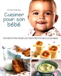 Pixie McKenna - Cuisiner pour son bébé.