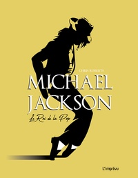 Chris Roberts - Mickael Jackson - Le roi de la pop.