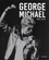 David Nolan - George Michael - 1963-2016.