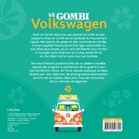 Le combi Volkswagen. Toute l'histoire dun modèle mythique