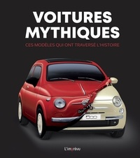 Saverio Villa - Voitures mythiques - Ces modèles qui ont traversé l'histoire.