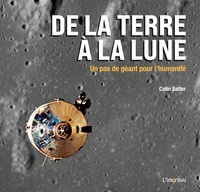 Colin Salter - De la Terre à la Lune - Un pas de géant pour l'humanité.