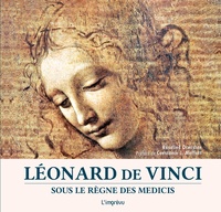 Rosalind Ormiston - Léonard de Vinci - Sous le règne des Médicis.