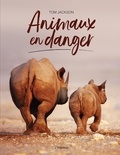 Tom Jackson - Animaux en danger.