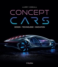 Larry Edsall - Concept Cars - Design, technologie, innovation.