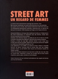 Street Art : un regard de femmes. 24 portraits d'artistes engagées