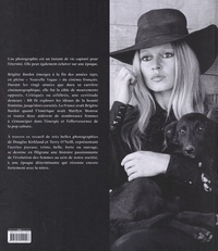 Brigitte Bardot. Par Douglas Kirkland et Terry O'Neill