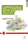  ADEME - Réussir la planification et l'aménagement durables N° 8 : L'urbanisme durable dans les territoires d'Outre-Mer.