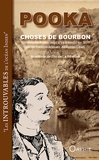  Pooka - Choses de Bourbon - (Chroniques d'un voyage à La Réunion en 1888 par un franco-mauricien, Alphonse Gaud).