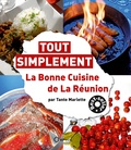  Tante Mariette - La bonne cuisine de La Réunion.