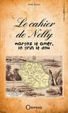 Nelly Barret - Le cahier de Nelly - Margoz lé amer, lo grin lé dou.