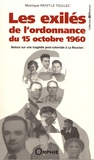 Monique Payet-Le Toullec - Les exilés de l'ordonnance du 15 octobre 1960 - Retour sur une tragédie post-coloniale à La Réunion.
