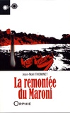 Jean-Noël Thominet - La remontée du Maroni.
