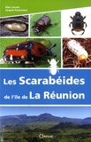 Marc Lacroix et Jacques Poussereau - Les Scarabéides de l'île de La Réunion - (Scarabaeiformia : Lucanoidea et Scarabaeoidea).