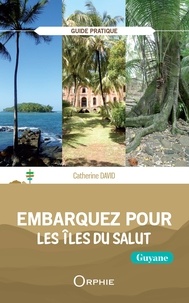 Catherine David - Embarquez pour les îles du Salut.