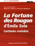 Béatrice Laville et Florence Pellegrini - La Fortune des Rougon d'Emile Zola - Lectures croisées.