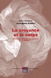 Jean-Marie Pradier - La croyance et le corps - Esthétique, corporéité des croyances et identités.