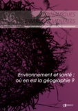 Fabrice Courtin et Pascal Handschumacher - Environnement et santé : où en est la géographie ? Dynamiques Environnementales 36.