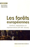 Florent Mérot et Thierry Rentet - Les forêts européennes - Gestions, exploitations et représentations (XIe-XIXe siècles).