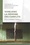 Marie Estripeaut-Bourjac et Patricia Paillot - Vivre avec la mémoire des conflits - D'un continent l'autre.