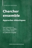 Ana Dias-Chiaruttini et Cora Cohen-Azria - Chercher ensemble - Approches didactiques.