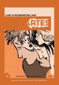 Pierre Sauvanet - Les Cahiers d'Artes N° 18/2022 : L’art d’interpréter l’art.