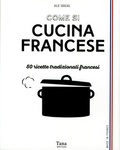 Julie Soucail - Come si cucina francese.