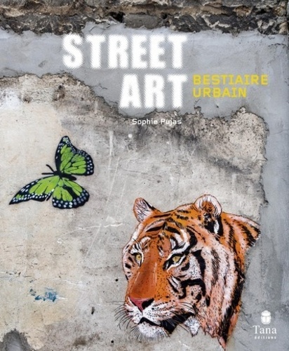 Sophie Pujas - Street art - Bestiaire urbain.