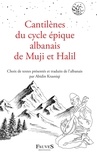 Abidin Krasniqi - Cantilènes du cycle épique albanais de Muji et Halil.