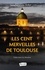 Jacques Arlet - Les Cent merveilles de Toulouse.