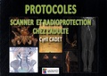 Cyril Cadet - Protocoles scanner et radioprotection chez l'adulte.