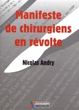  Nicolas Andry - Manifeste de chirurgiens en révolte.