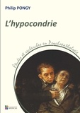 Philip Pongy - L'hypocondrie.