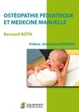 Bernard Roth - Ostéopathie pédiatrique et médecine manuelle.