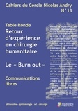 François Bonnel et Alain-Charles Masquelet - Cahiers du Cercle Nicolas Andry N° 13 : Retour d'expérience en chirurgie humanitaire - Le "Burn out".