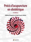 Hélène Roquère et Jean-Louis Lafont - Précis d'acupuncture en obstétrique.