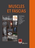 Marie Faruch-bifeld et J.-B. Pialat - Muscles et fascias.