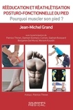Jean-Michel Grand - Rééducation et réathlétisation posturo-fonctionnelle du pied - Pourquoi muscler son pied ?.