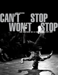 Jeff Chang - Can't Stop Won't Stop - Une histoire de la génération hip-hop.
