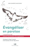 Giuseppe Macchioni - Evangéliser en paroisse - L'expérience des cellules paroissiales d'évangélisation.