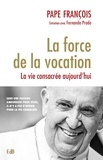  Pape François - La force de la vocation - La vie consacrée aujourd'hui.