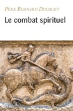 Bernard Ducruet - Le combat spirituel.