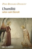 Bernard Ducruet - L'humilité selon saint Benoît.