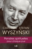 Stefan Wyszynski - Pensées spirituelles pour chaque jour.